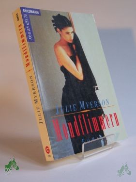 Artikelbild 1 des Artikels “Mondflimmern : Roman / Julie Myerson. Aus dem Engl. von Irene Aeberli “