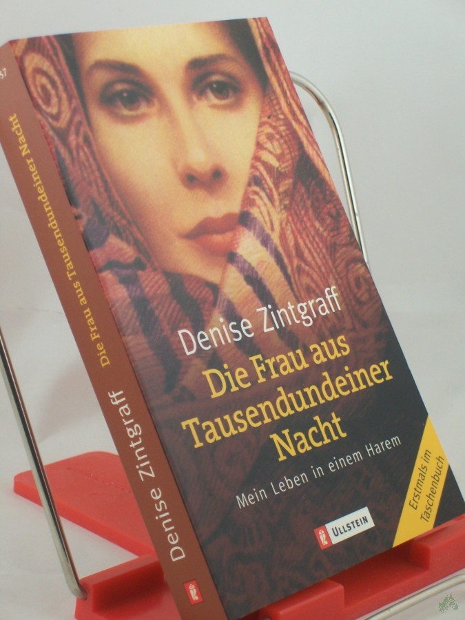 Artikelbild 1 des Artikels “Die Frau aus Tausendundeiner Nacht : mein Leben in einem Harem / Denise Zintgraff. Emina Cevro Vukovic. Aus dem Ital. von Claudia Schmitt “
