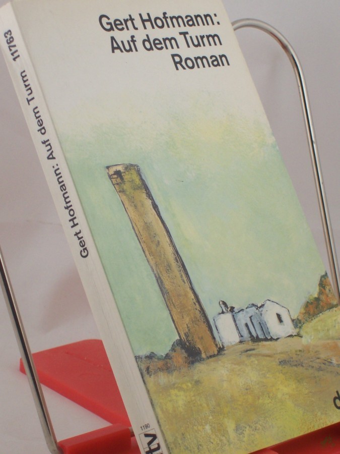 Artikelbild 1 des Artikels “Auf dem Turm : Roman / Gert Hofmann “