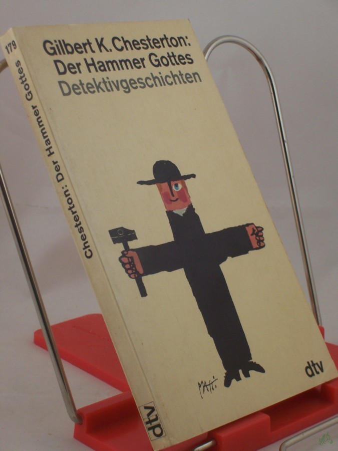 Artikelbild 1 des Artikels “Der Hammer Gottes : Detektivgeschichten / Gilbert Keith Chesterton. Dt. von Heinrich Fischer “
