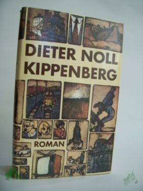 Product image 1 of the product “Kippenberg : Roman / Dieter Noll ”