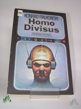 Product image 1 of the product “Homo divisus : Science-fiction-Roman / Konrad Fialkowski. Dt. Übers. von Maria Kurecka ”