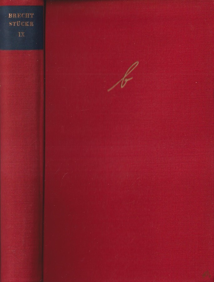 Product image 1 of the product “Band 9, Stücke / Bertolt Brecht, Herr Puntila und sein Knecht Matti, der aufhaltsame Aufstieg des Arturo Ui, Die Gesichte der Simone Machard ”