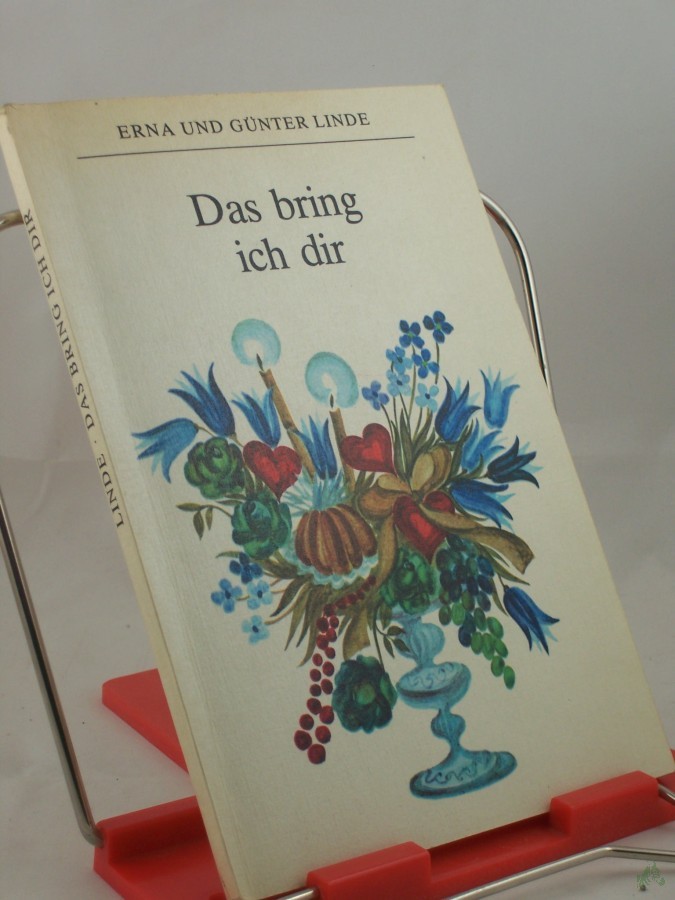 Product image 1 of the product “Das bring ich dir / Erna u. Günter Linde ”