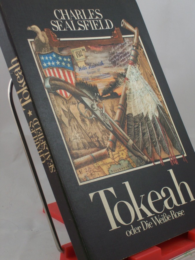 Artikelbild 1 des Artikels “Tokeah oder die Weisse Rose / Charles Sealsfield. Vom Autor ins Dt. übertragene Ausg. Bearb., hrsg. u. mit e. Nachw. vers. von Karl Heinz Berger “