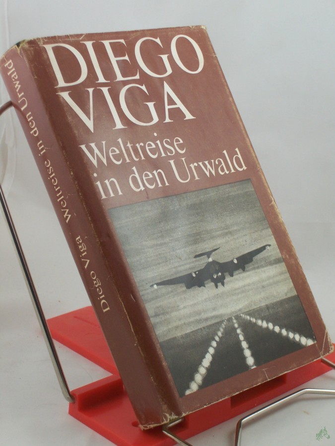 Artikelbild 1 des Artikels “Weltreise in den Urwald : Roman / Diego Viga. Illustrationen: Heinz Handschick “