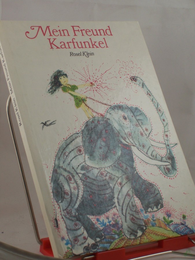 Artikelbild 1 des Artikels “Mein Freund Karfunkel / Rosel Klein. Illustrationen: Albrecht von Bodecker “