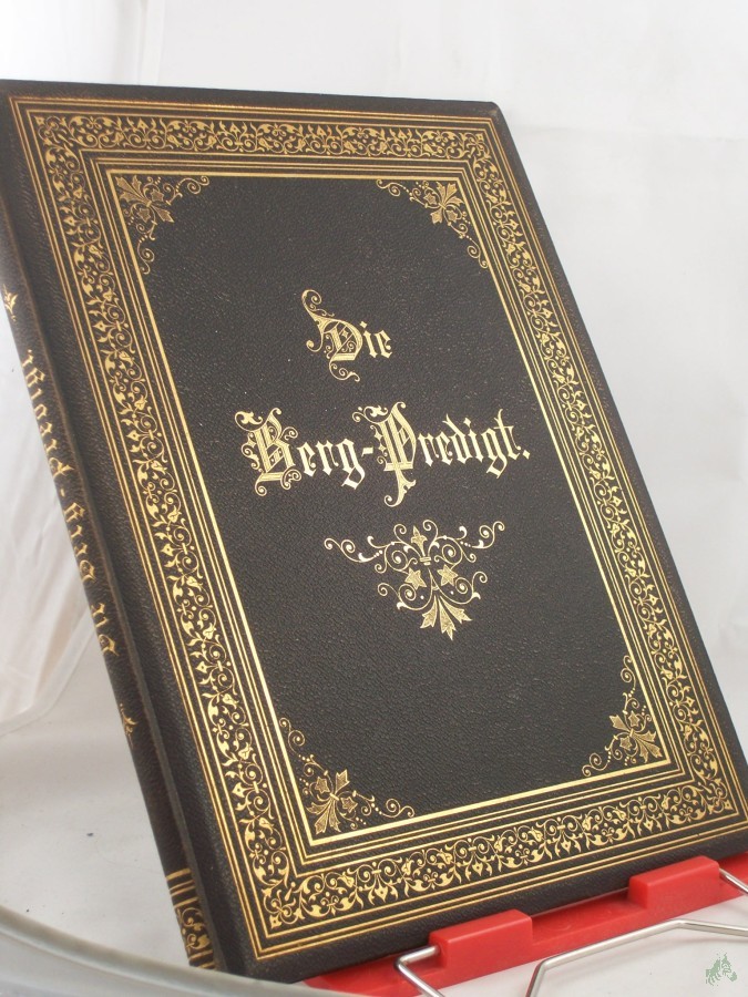 Artikelbild 1 des Artikels “Die Bergpredigt, unseres Herrn und Heilands Jesu Christi, Dr. Martin Luther Übersetzung “