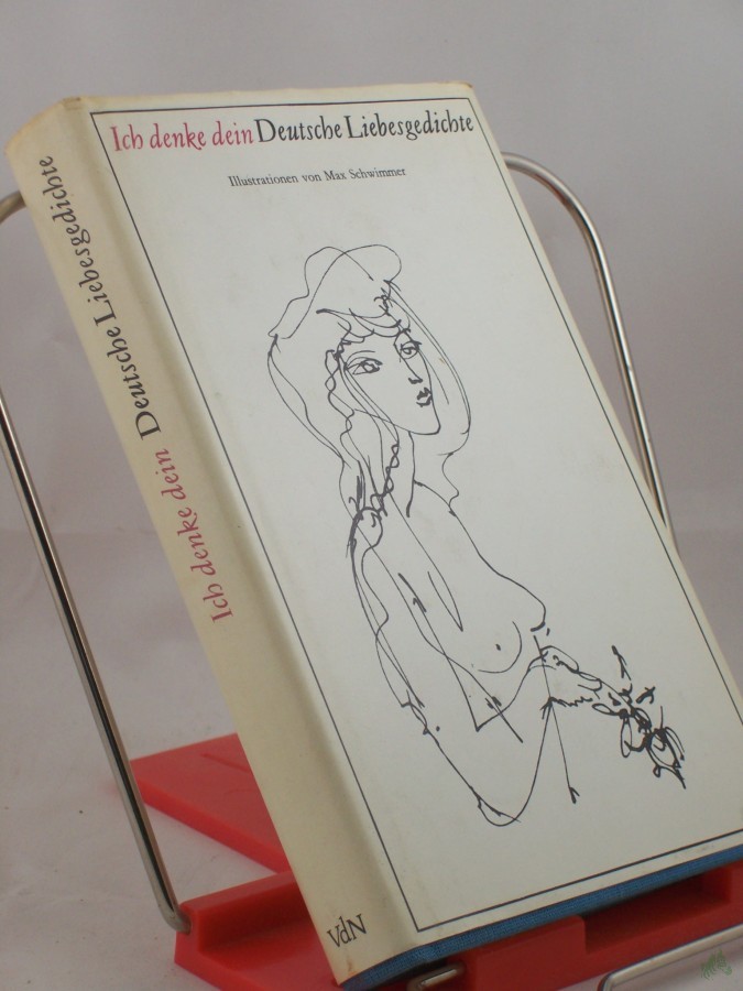 Artikelbild 1 des Artikels “Ich denke dein : deutsche Liebesgedichte / hrsg. von Ingeborg Harnisch. Illustrationen von Max Schwimmer “