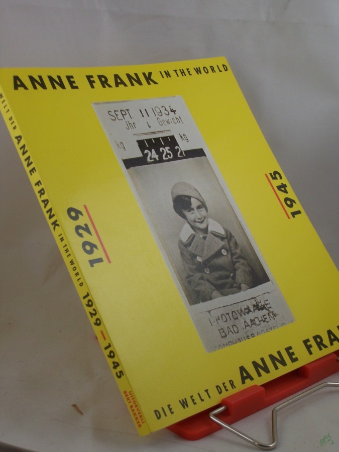 Artikelbild 1 des Artikels “Anne Frank in the world : 1929 - 1945 = Die Welt der Anne Frank / Anne Frank Stichting “