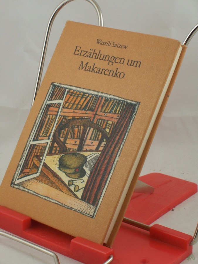 Artikelbild 1 des Artikels “Erzählungen um Makarenko / Wassili Saizew. Dt. von Eva Brück “