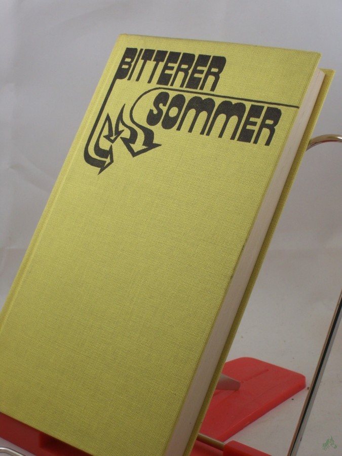 Artikelbild 1 des Artikels “Bitterer Sommer : Roman / Paul Kuusberg. Aus d. Russ. von Ingeborg Kolinko “