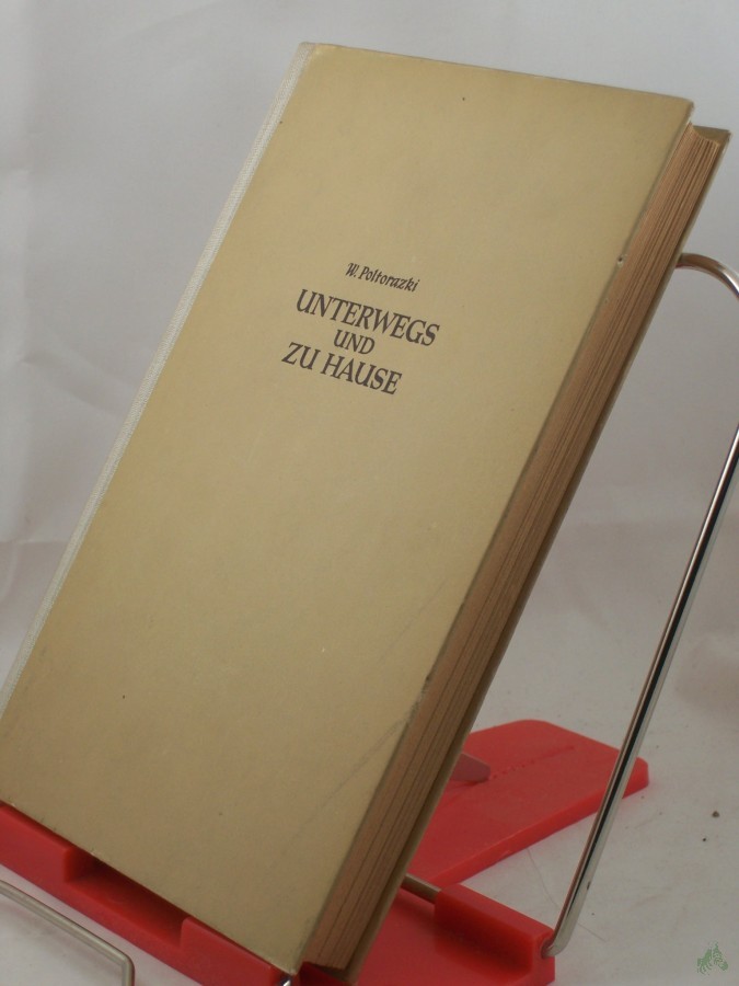 Artikelbild 1 des Artikels “Unterwegs und zu Hause : Erzählgn / W. Poltorazki. Der dt. Fassg liegt e. Übers. v. Lieselotte Remane? zugrunde “