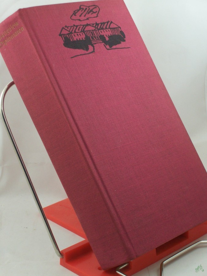 Artikelbild 1 des Artikels “Diplomaten : Histor. Roman / Sawwa Dangulow. Aus d. Russ. von Dieter Pommerenke u. Willi Hoepp “