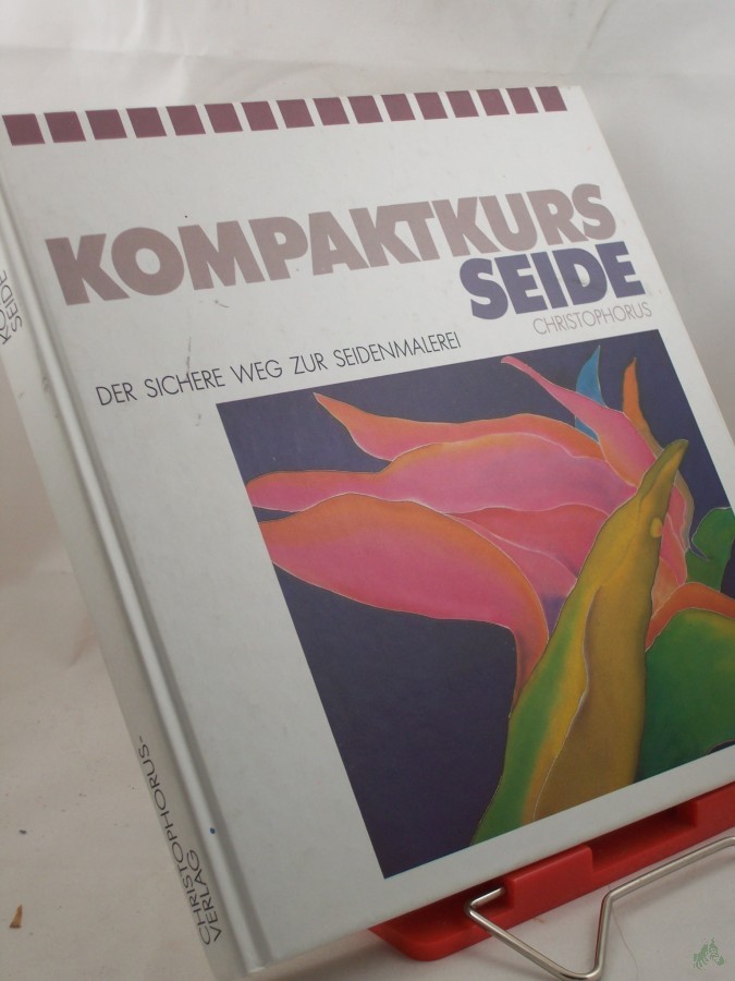 Artikelbild 1 des Artikels “Kompaktkurs Seide : der sichere Weg zur Seidenmalerei “