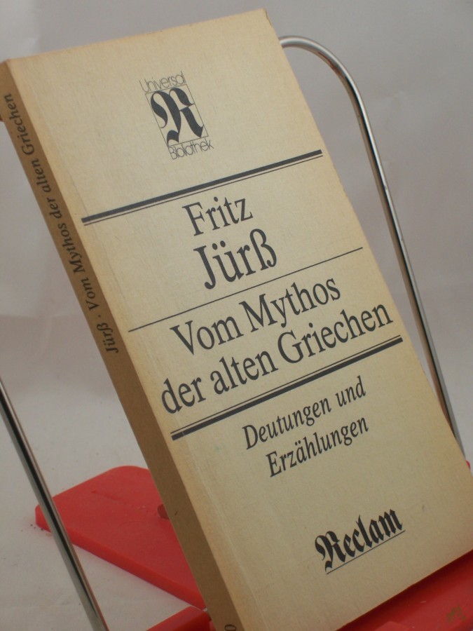 Product image 1 of the product “Vom Mythos der alten Griechen : Deutungen u. Erzählungen / Fritz Jürss ”
