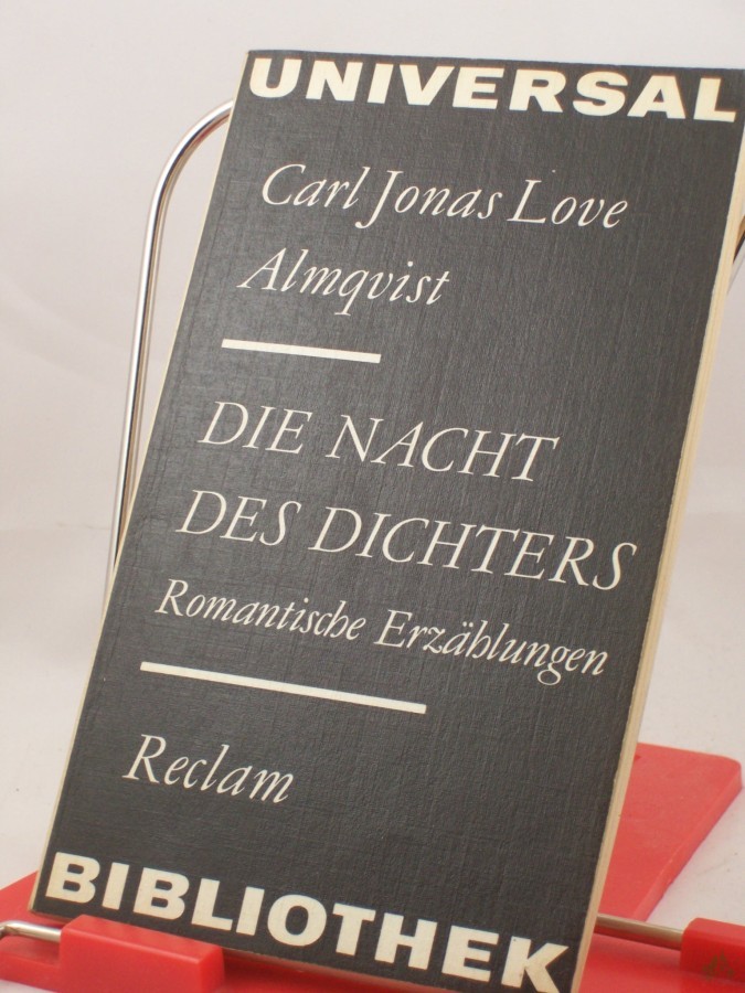 Artikelbild 1 des Artikels “Die Nacht des Dichters : romantische Erzählungen ; aus dem Schwedischen / Carl Jonas Love Almqvist. Übers. von A. Mens. Neu durchges. u. hrsg. von Sieglinde Mierau “