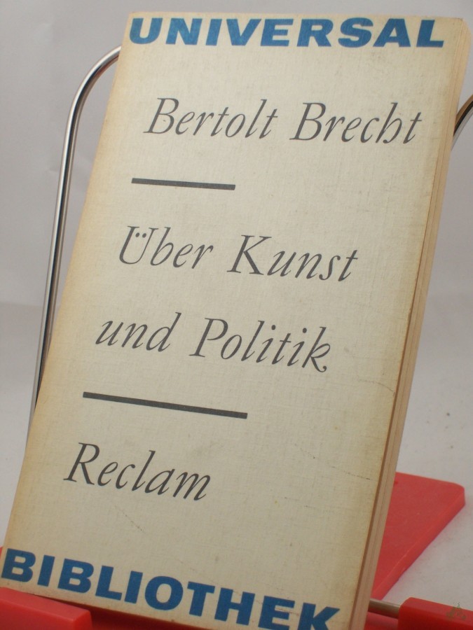 Artikelbild 1 des Artikels “Über Kunst und Politik / Bertolt Brecht. Hrsg. von Werner Hecht. Mit e. Vorbemerkung von Manfred Wekwerth “
