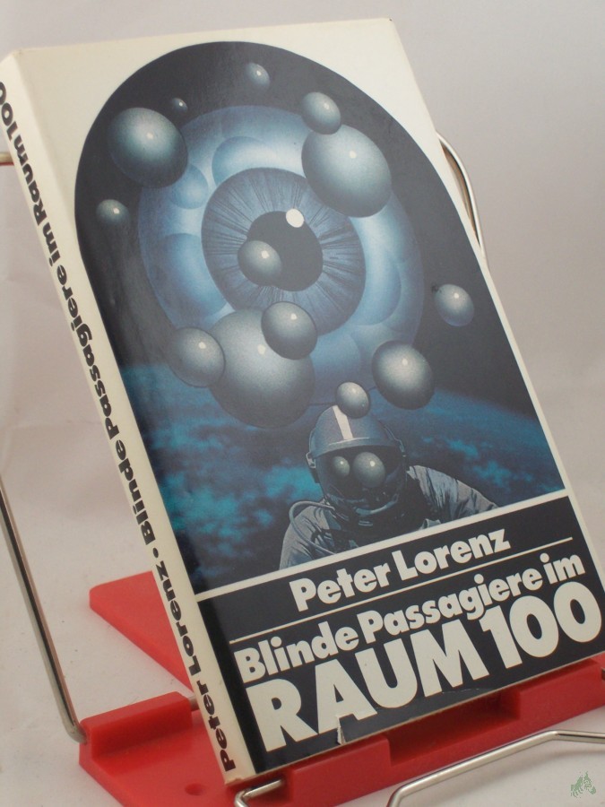 Artikelbild 1 des Artikels “Blinde Passagiere im Raum 100 : Science-fiction-Roman / Peter Lorenz “