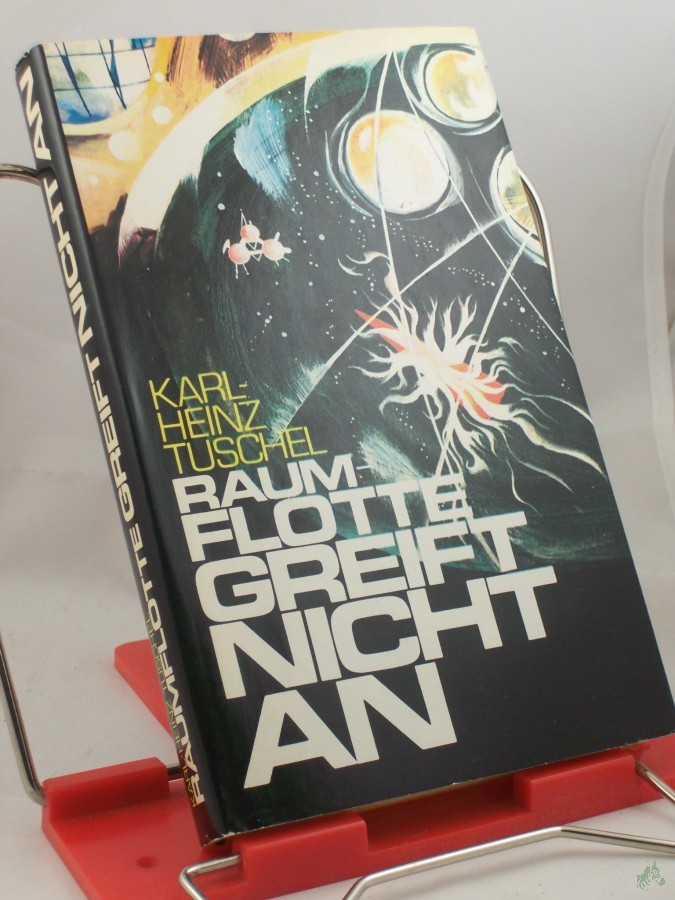 Artikelbild 1 des Artikels “Raumflotte greift nicht an : utop. Erzählung / Karl-Heinz Tuschel “