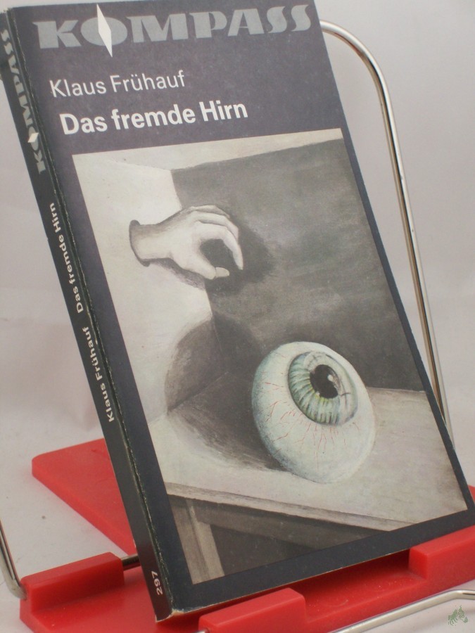 Artikelbild 1 des Artikels “Das fremde Hirn : wiss.-phantast. Erzählungen / Klaus Frühauf “