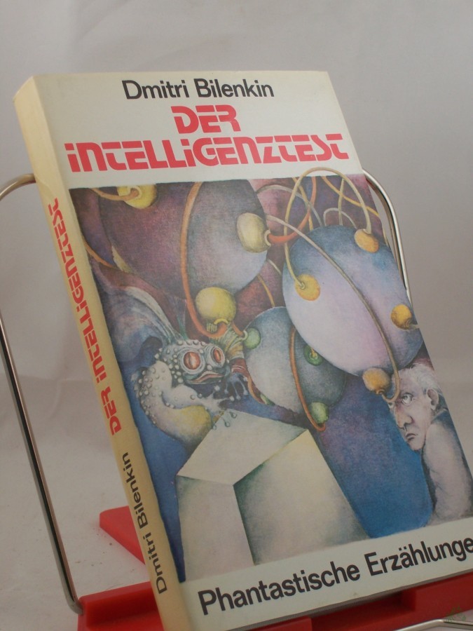 Artikelbild 1 des Artikels “Der Intelligenztest : phantast. Erzählungen / Dmitri Bilenkin. Hrsg. von Hannelore Menke. Aus d. Russ. von Mimi Barillot... “