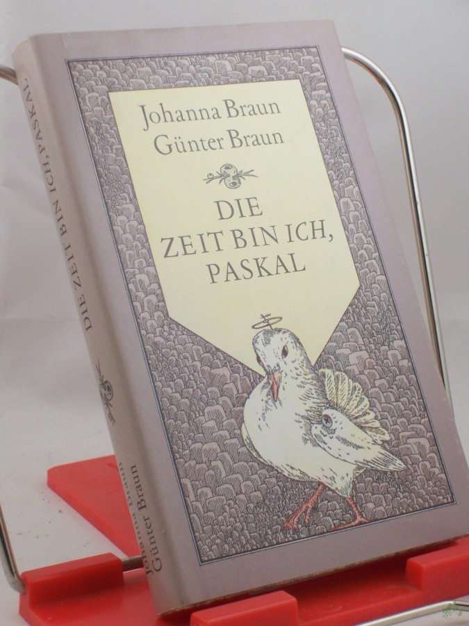 Artikelbild 1 des Artikels “Die Zeit bin ich, Paskal : zweites Buch des Märchens vom Pantamann Paskal / Johanna Braun ; Günter Braun “