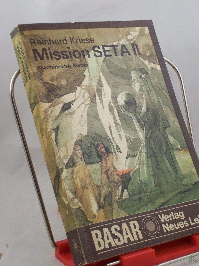 Artikelbild 1 des Artikels “Mission SETA II : phantast. Roman / Reinhard Kriese “