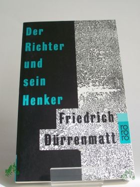 Product image 1 of the product “Der Richter und sein Henker : Roman / Friedrich Dürrenmatt. Mit 14 Zeichn. von Karl Staudinger ”