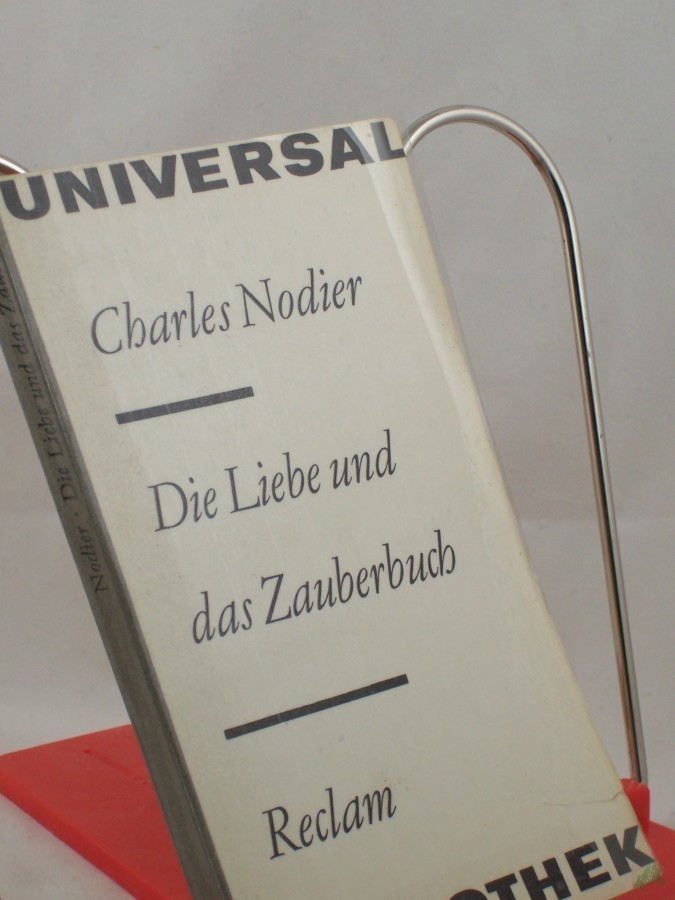 Artikelbild 1 des Artikels “Die Liebe und das Zauberbuch : Erzählungen / Charles Nodier. Aus d. Franz. übertr. von Helmut Bartuschek... “