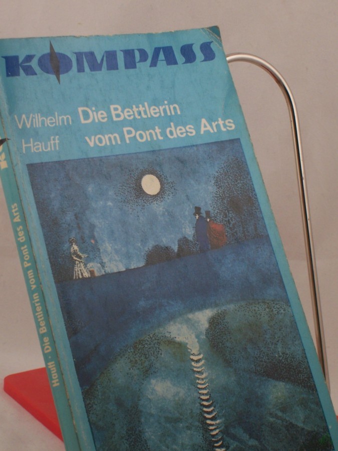 Product image 1 of the product “Die Bettlerin vom Pont des Arts / Wilhelm Hauff. Illustrationen von Peter Nagengast ”