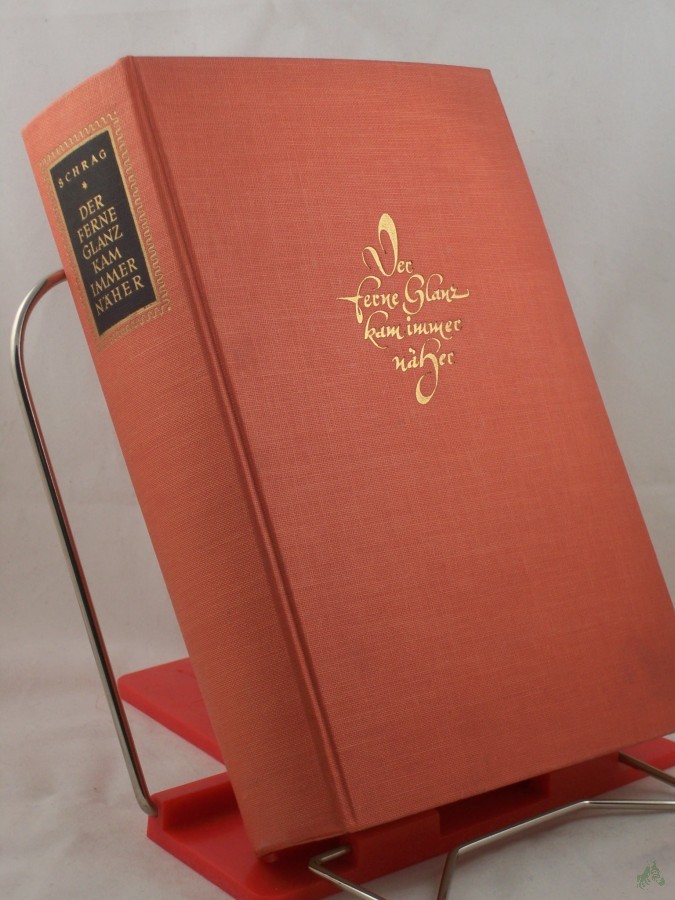 Product image 1 of the product “Der ferne Glanz kam immer näher : Roman / Otto Schrag ”