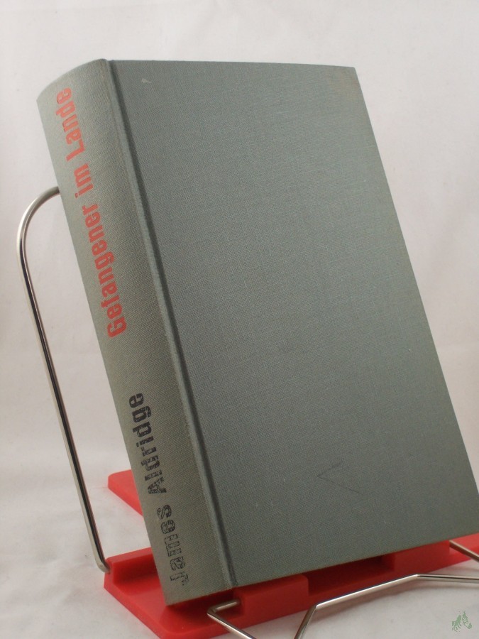 Artikelbild 1 des Artikels “Gefangener im Lande : Roman / James Aldridge. Übertr. aus d. Engl. von Ursula von Wiese “