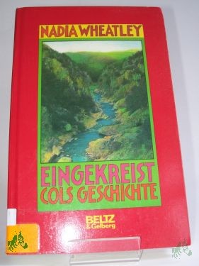 Artikelbild 1 des Artikels “Eingekreist, Cols Geschichte : Roman / Nadia Wheatley. Aus dem Engl. von Susanne Koppe “