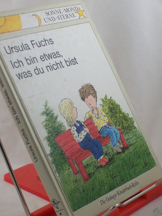 Artikelbild 1 des Artikels “Ich bin etwas, was du nicht bist / Ursula Fuchs. Zeichn. von Detlef Kersten “