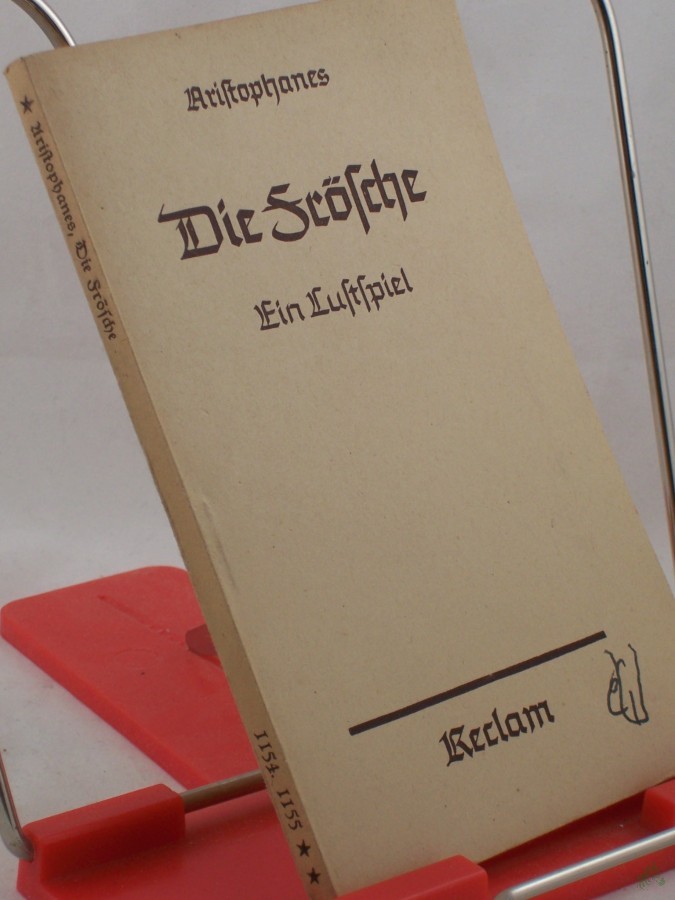 Product image 1 of the product “Die Frösche : Ein Lustsp. / Aristophanes. Übers. von Joh. Gustav Droysen. Neu hrsg. von Curt Woyte ”