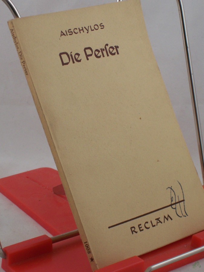 Artikelbild 1 des Artikels “Die Perser / Aischylos. Ins Dt. übertr. u. mit Anm. u. Nachw. vers. v. Curt Woyte “