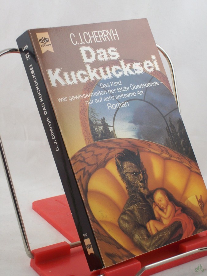 Artikelbild 1 des Artikels “Das Kuckucksei : Roman ; Science Fiction / C. J. Cherryh. Dt. Übers. von Thomas Schichtel “
