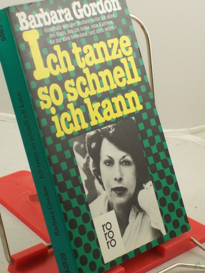 Artikelbild 1 des Artikels “Ich tanze so schnell ich kann : Roman / Barbara Gordon. Aus d. Amerikan. von Brigitte Stein “