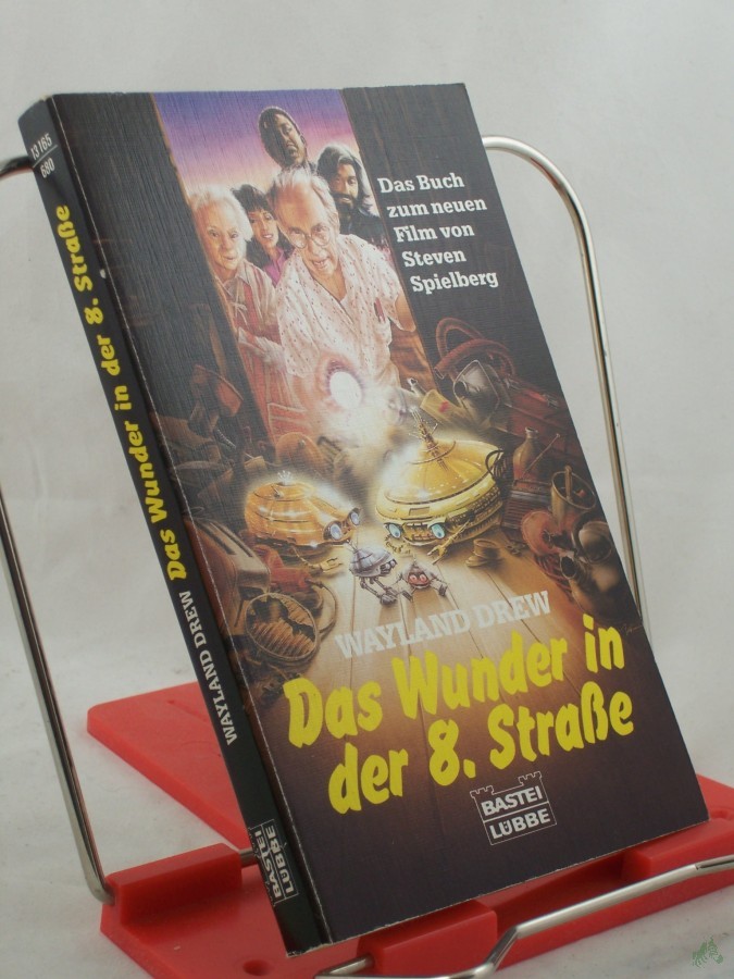 Artikelbild 1 des Artikels “Das Wunder in der 8. Strasse : d. Buch zum neuen Film von Steven Spielberg / Wayland Drew. Ins Dt. übertr. von Kalla Wefel “