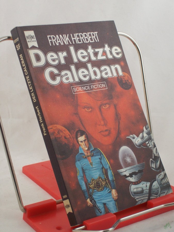 Artikelbild 1 des Artikels “Der letzte Caleban : Science Fiction-Roman / Frank Herbert. Dt. Übers. von Walter Brumm “