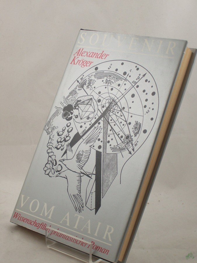 Product image 1 of the product “Souvenir vom Atair : wiss.-phantast. Roman / Alexander Kröger ”