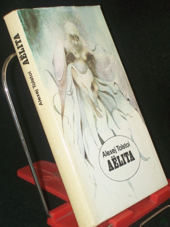 Artikelbild 1 des Artikels “Aelita : Roman / Alexej Tolstoi. Aus d. Russ. übers. von Hertha v. Schulz “