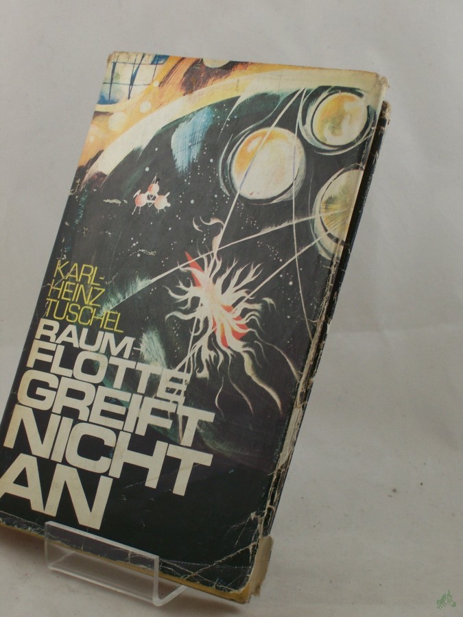 Artikelbild 1 des Artikels “Raumflotte greift nicht an : utop. Erzählungen / Karl-Heinz Tuschel “