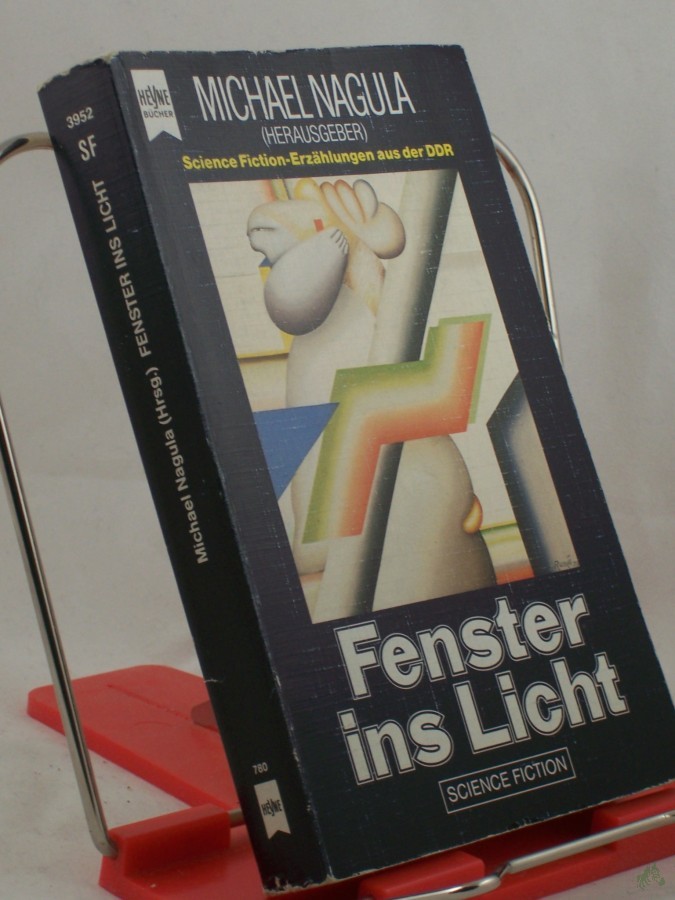 Product image 1 of the product “Fenster ins Licht : Science-fiction-Erzählungen aus d. Dt. Demokrat. Republik / zsgest. u. hrsg. von Michael Nagula ”