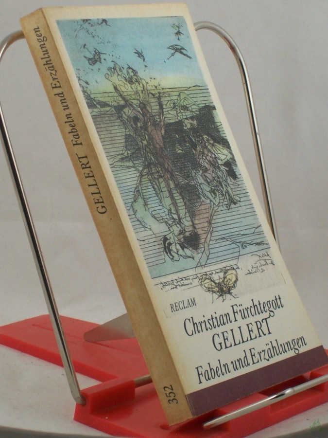 Artikelbild 1 des Artikels “Fabeln und Erzählungen / Christian Fürchtegott Gellert. Hrsg., mit e. Nachw. u. Anm. von Karl Wolfgang Becker. Mit 6 Reproduktionen nach Radierungen von Dagmar Ranft-Schinke “