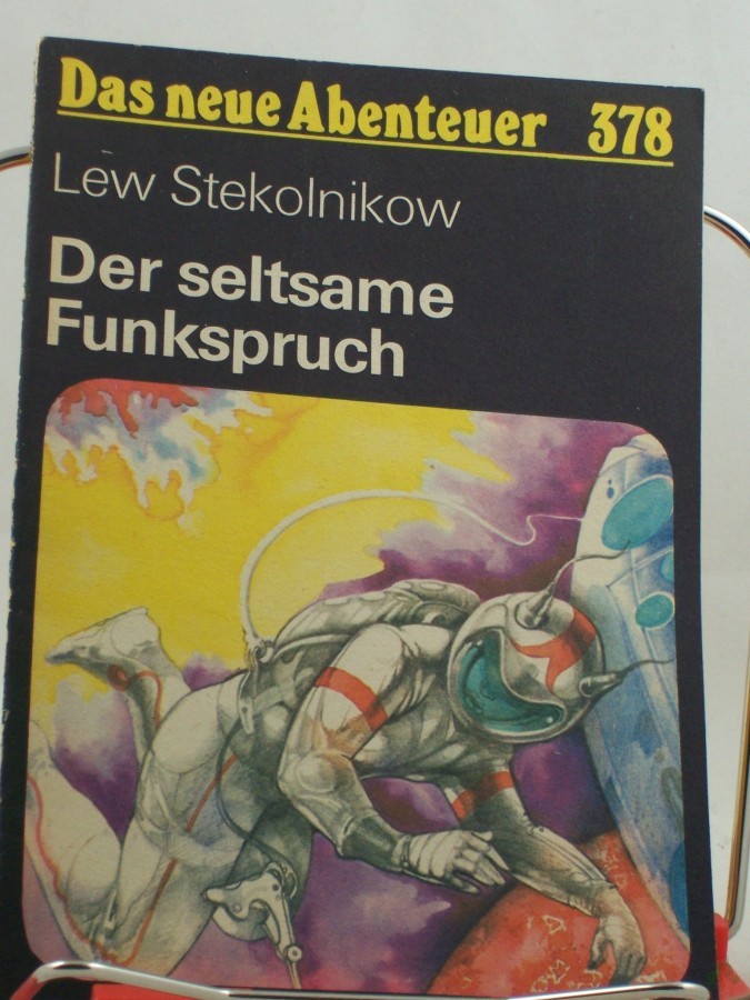Artikelbild 1 des Artikels “Der seltsame Funkspruch / Lew Stekolnikow. Ins Dt. übertr. von Aljonna Möckel. Illustrationen von Werner Ruhner “