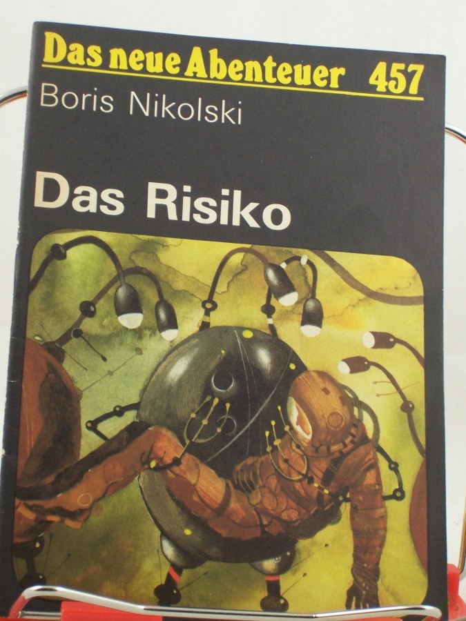 Artikelbild 1 des Artikels “Das Risiko / Boris Nikolski. Ins Dt. übertr. von Ursula Krause “