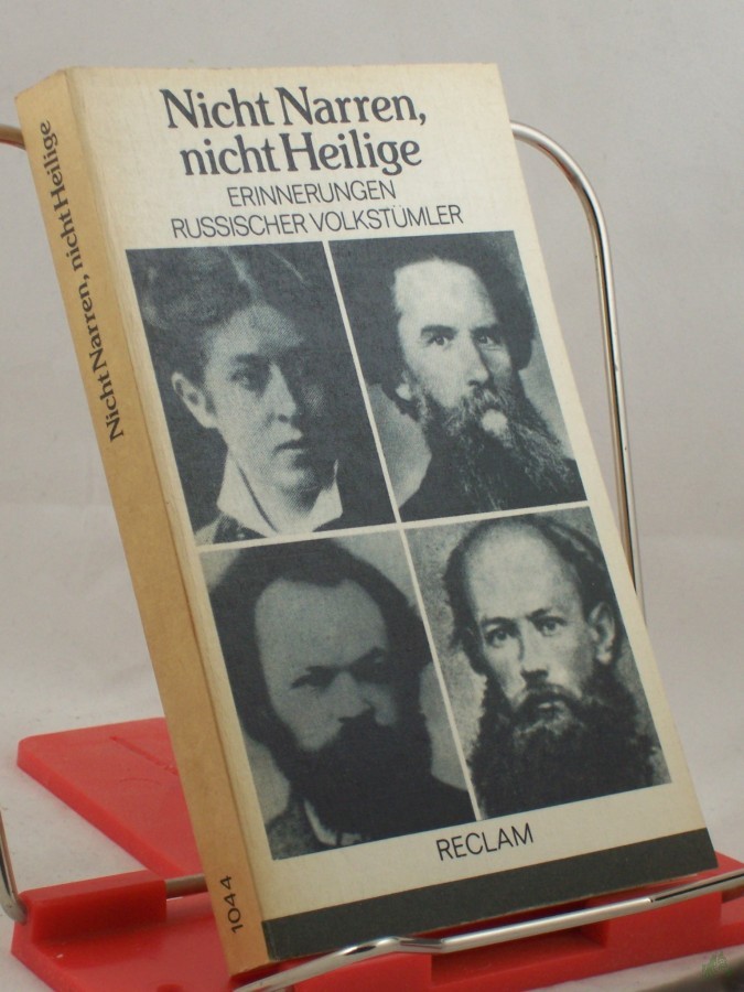Product image 1 of the product “Nicht Narren, nicht Heilige : Erinnerungen russ. Volkstümler ; aus d. Russ. / Übers. von Hermann Asemissen... Ausw. u. Nachw. von Gudrun Goes. Anm. u. Reg. von Gudrun Goes ”