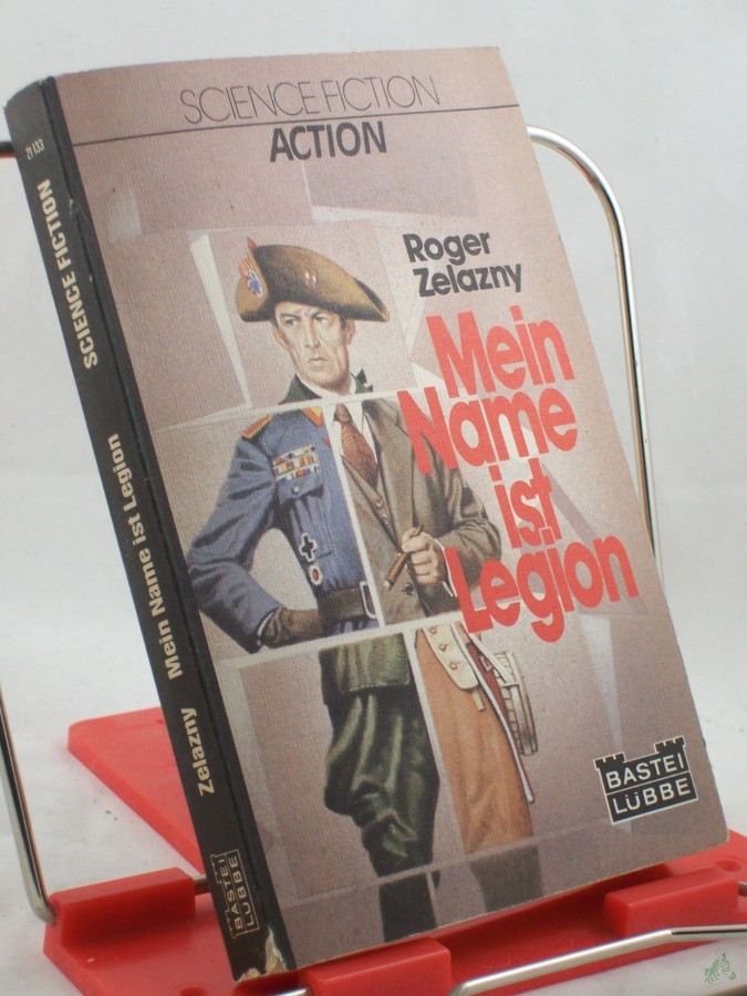Product image 1 of the product “Mein Name ist Legion : Science-fiction-Roman / Roger Zelazny. Ins Dt. übertr. von Jens Röser ”